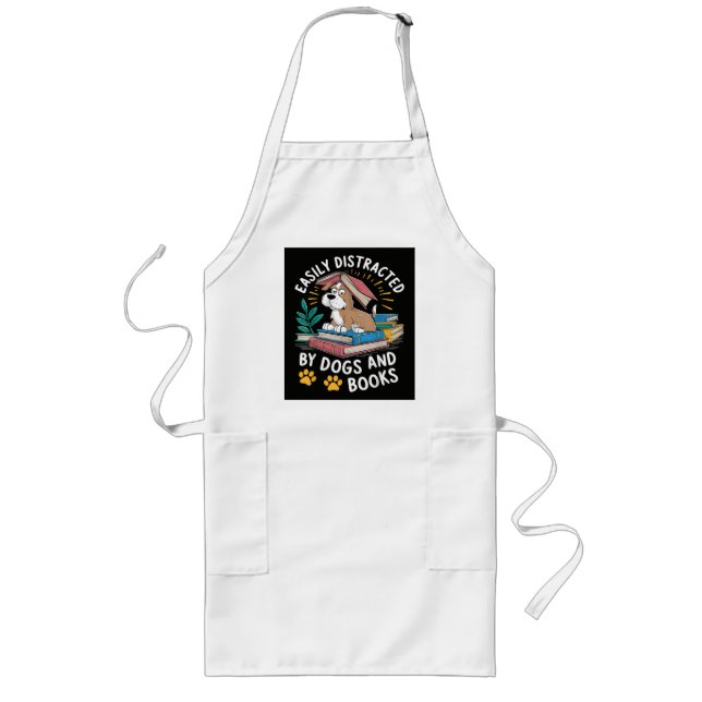 Easily Distracted by Dogs and Books Funny Pets Long Apron (Front)