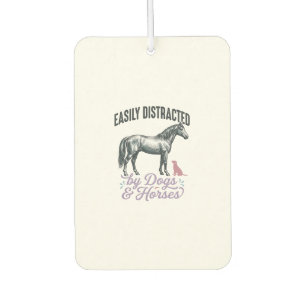 Easily Distracted by Dogs and Horses Shirt Design_ Car Air Freshener