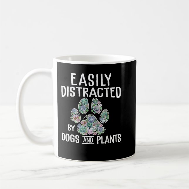 Easily Distracted by Dogs and Plant Gardener Garde Coffee Mug (Left)