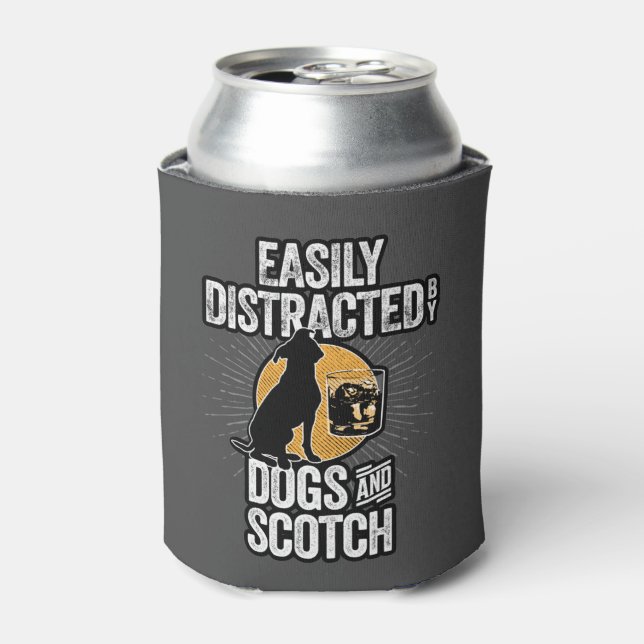 Easily Distracted by Dogs and Scotch Can Cooler (Can Front)