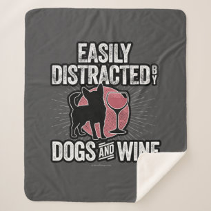 Easily Distracted by Dogs and Wine Sherpa Blanket