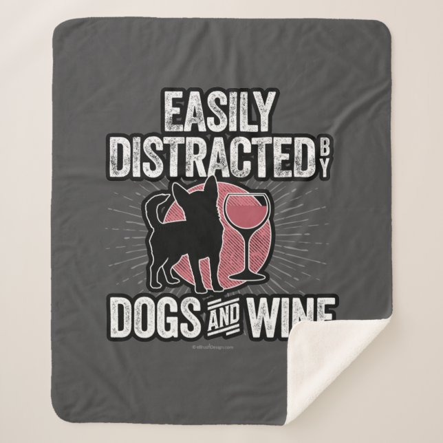 Easily Distracted by Dogs and Wine Sherpa Blanket (Front)