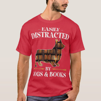 Easily Distracted By Dogs & Books Corgi Dog Mum Do T-Shirt