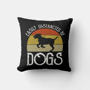 Easily Distracted By Dogs Cushion