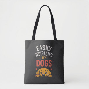 Easily Distracted By Dogs Funny Dog Lover Design Tote Bag