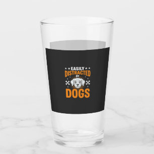 Easily Distracted By Dogs Glass