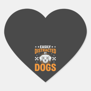 Easily Distracted By Dogs Heart Sticker