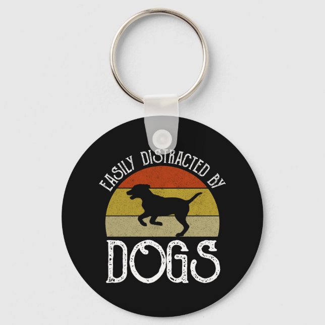 Easily Distracted By Dogs Key Ring (Front)