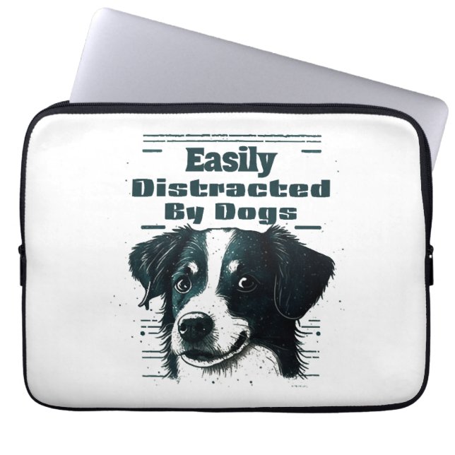 Easily Distracted By Dogs  Laptop Sleeve (Front)