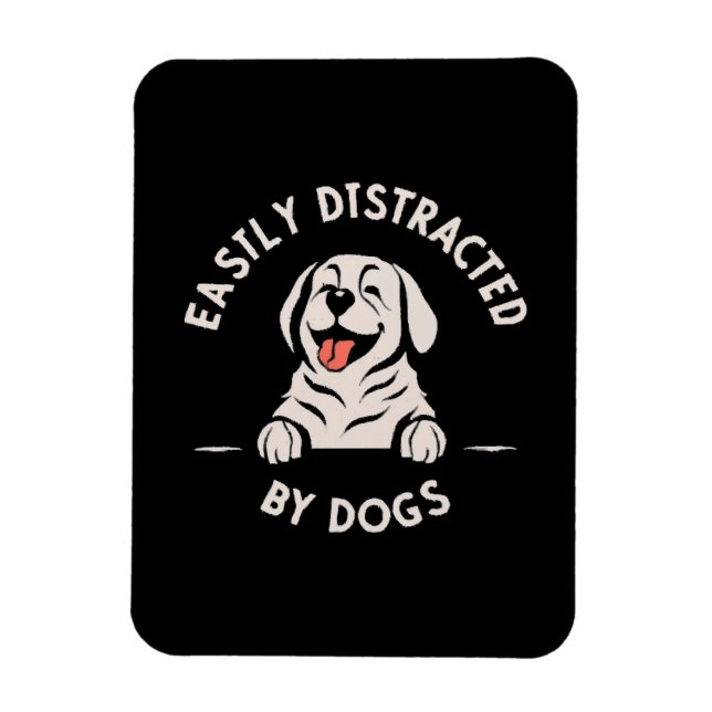 Easily distracted by dogs magnet (Vertical)