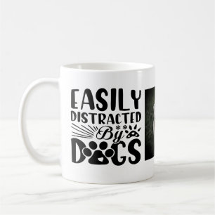 Easily distracted by dogs Mug