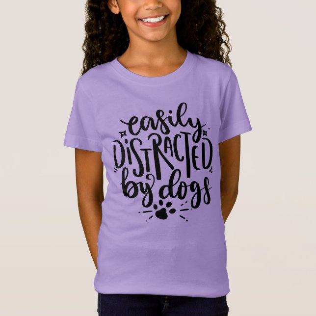Easily Distracted By Dogs T-Shirt (Front)