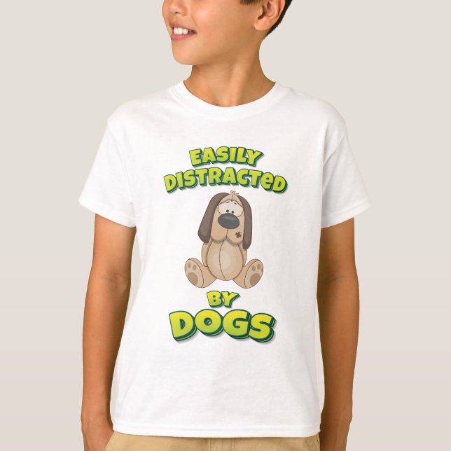 Easily Distracted By Dogs T-Shirt (Front)