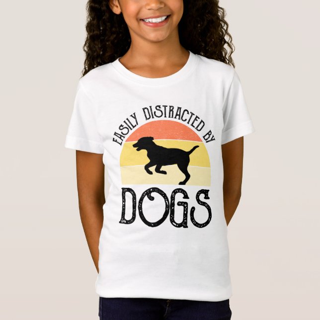 Easily Distracted By Dogs T-Shirt (Front)