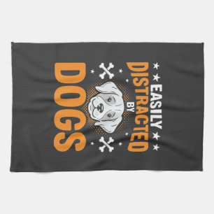 Easily Distracted By Dogs Tea Towel