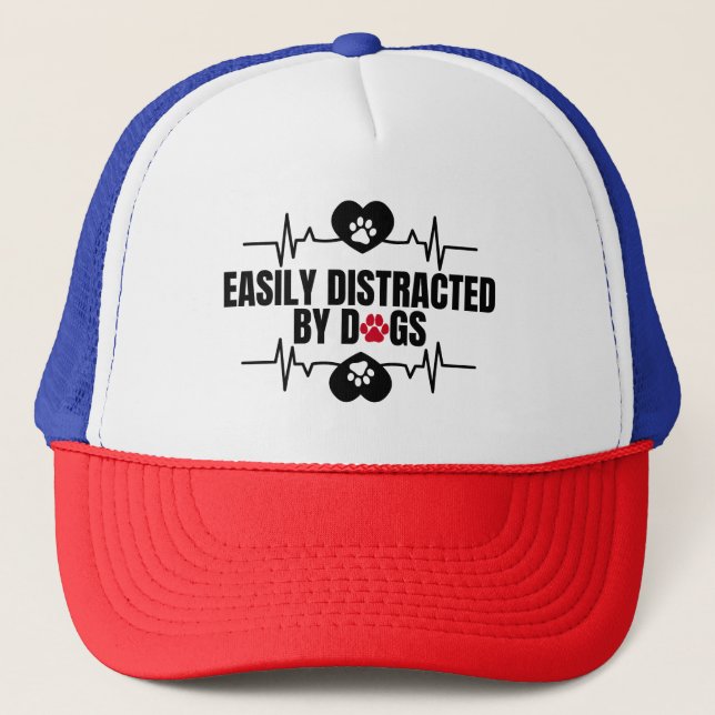Easily distracted by dogs trucker hat (Front)