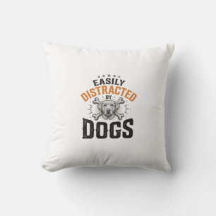 Easily Distracted By Dogs Vintage Dog Lover Design Cushion