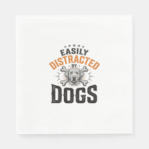 Easily Distracted By Dogs Vintage Dog Lover Design Napkin