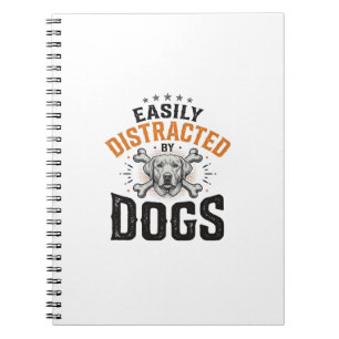 Easily Distracted By Dogs Vintage Dog Lover Design Notebook