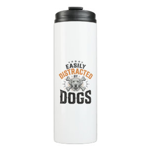 Easily Distracted By Dogs Vintage Dog Lover Design Thermal Tumbler