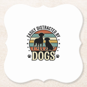 Easily Distracted by Dogs Vintage Silhouette Desig Paper Coaster