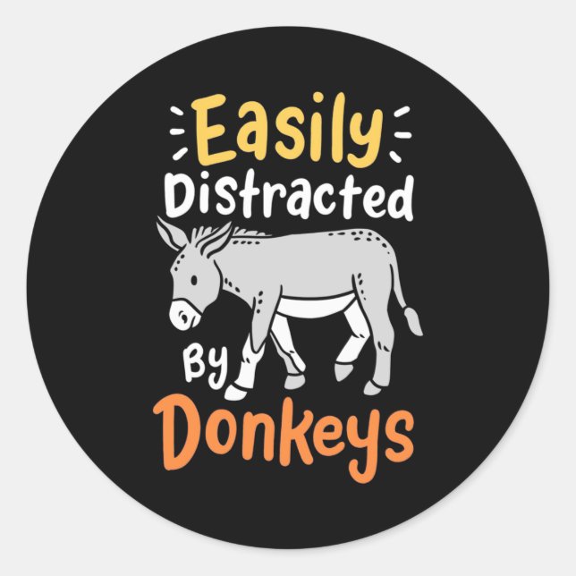 Easily Distracted By Donkeys Classic Round Sticker (Front)
