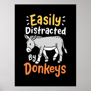 Easily Distracted By Donkeys Poster