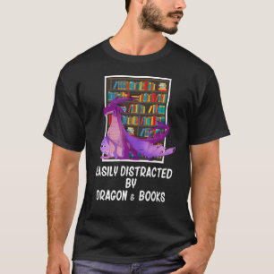 Easily Distracted By Dragon And Books Book  Nerds T-Shirt