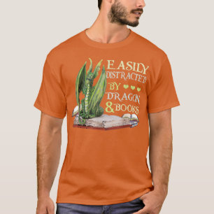 Easily Distracted By Dragons And Books Dragon Book T-Shirt