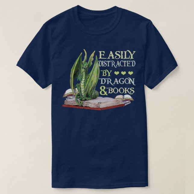 Easily Distracted By Dragons And Books Dragon Book T-Shirt (Design Front)
