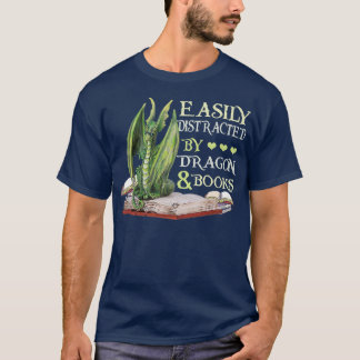 Easily Distracted By Dragons And Books Dragon Book T-Shirt