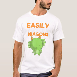 Easily Distracted By Dragons Funny Dabbing Dab Dan T-Shirt