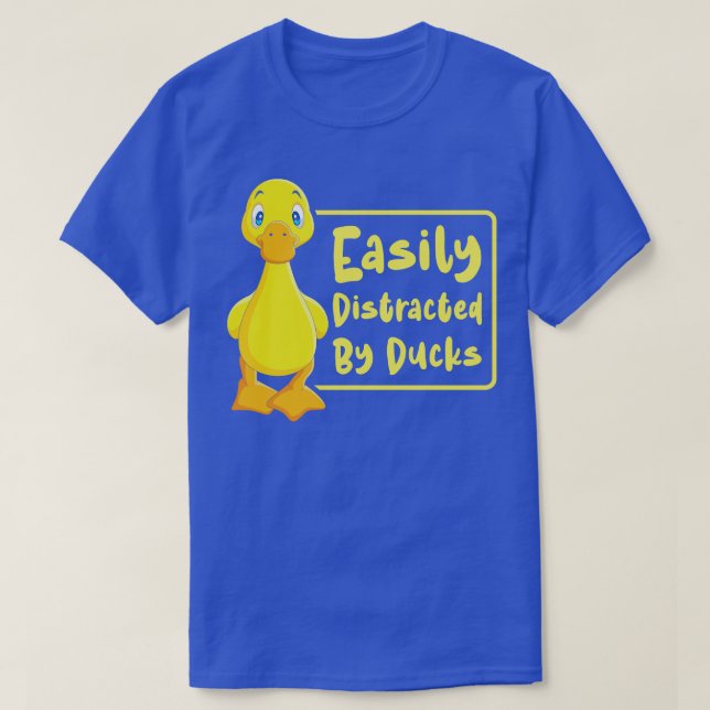Easily Distracted By Ducks Duck Rubber Duck  T-Shirt (Design Front)