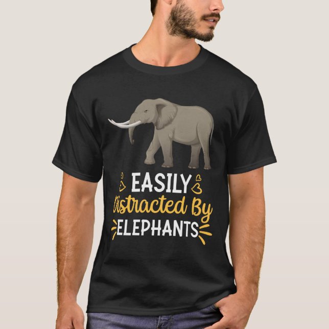 Easily Distracted By Elephants T-Shirt (Front)