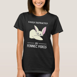 Easily Distracted By Fennec Foxes Funny Fox Distra T-Shirt