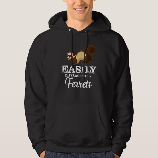 Easily Distracted By Ferrets Animal Pet Ferret Hoodie (Front)