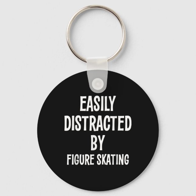 Easily Distracted By Figure Skating Funny Gift  Key Ring (Front)