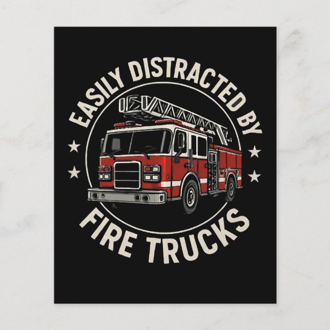 Easily Distracted By Fire Trucks Flyer (Front)