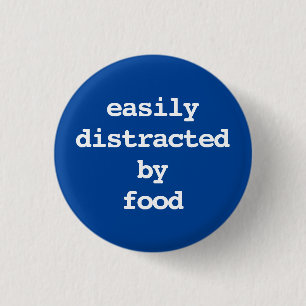 easily distracted by food typography Button