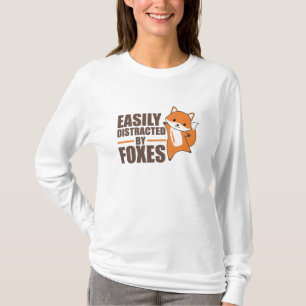Easily Distracted By Foxes Cute Fox Funny T-Shirt