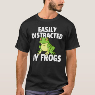 Easily Distracted By Frogs For Toad Catcher T-Shirt