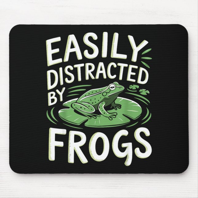 Easily Distracted By Frogs Funny Frogs Lovers Joke Mouse Mat (Front)