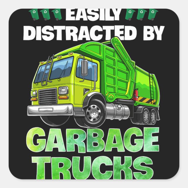 Easily Distracted By Garbage Trucks Funny Gift Square Sticker (Front)