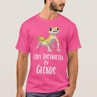 Easily Distracted By Geckos Leopard Gecko Lover T-Shirt
