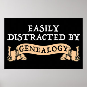 Easily Distracted By Genealogy Poster