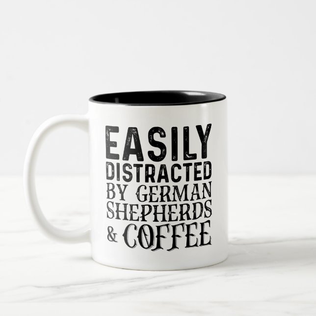 Easily Distracted By German Shepherds And Coffee Two-Tone Coffee Mug (Left)
