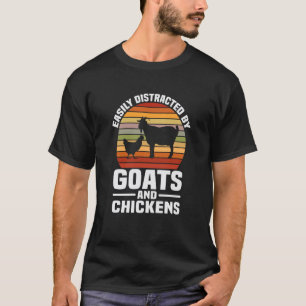 Easily Distracted By Goats And Chickens Retro Vint T-Shirt