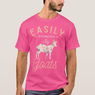 Easily Distracted By Goats Farm Animal Farmer Goat T-Shirt