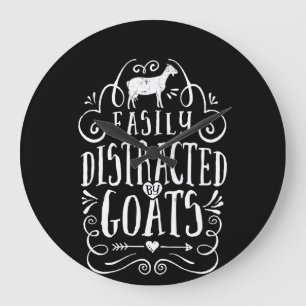 Easily Distracted By Goats Funny Goat Lover Gifts Large Clock