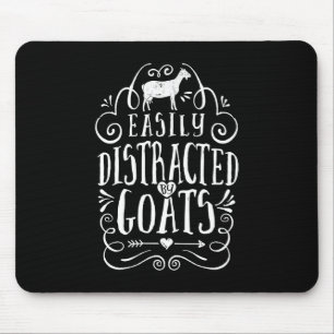 Easily Distracted By Goats Funny Goat Lover Gifts Mouse Mat